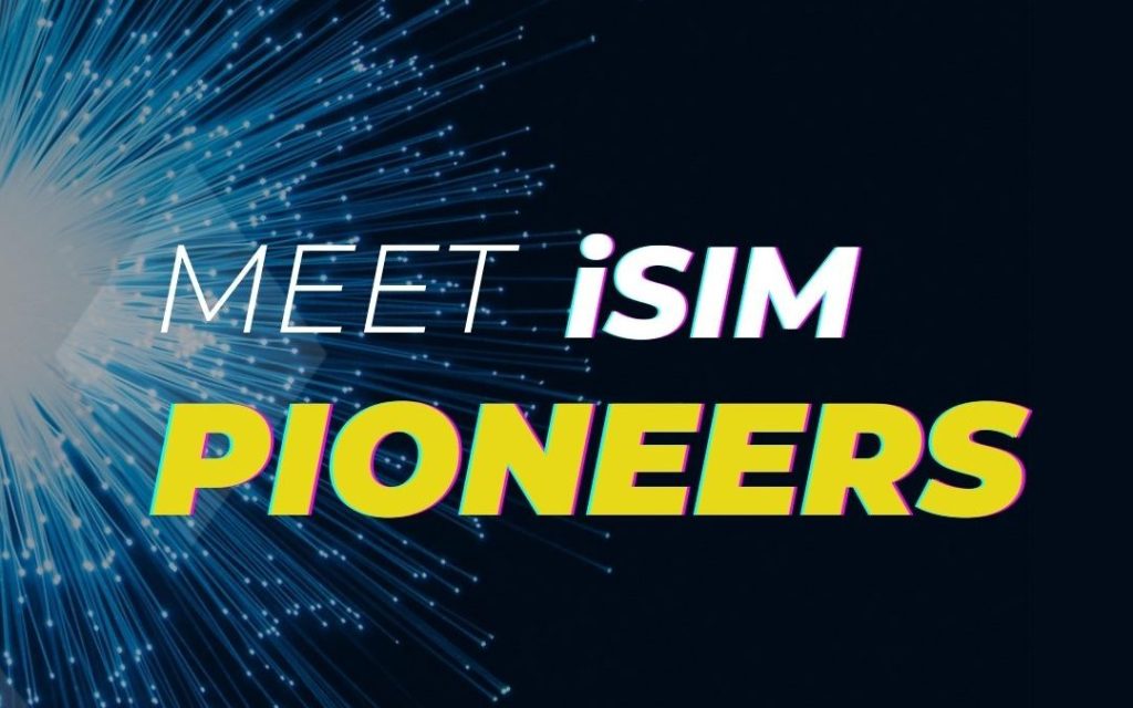 iSIM Pioneers by Kigen