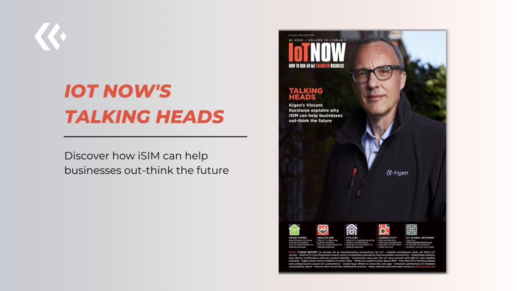 IoT Now - iSIM Kigen Cover story