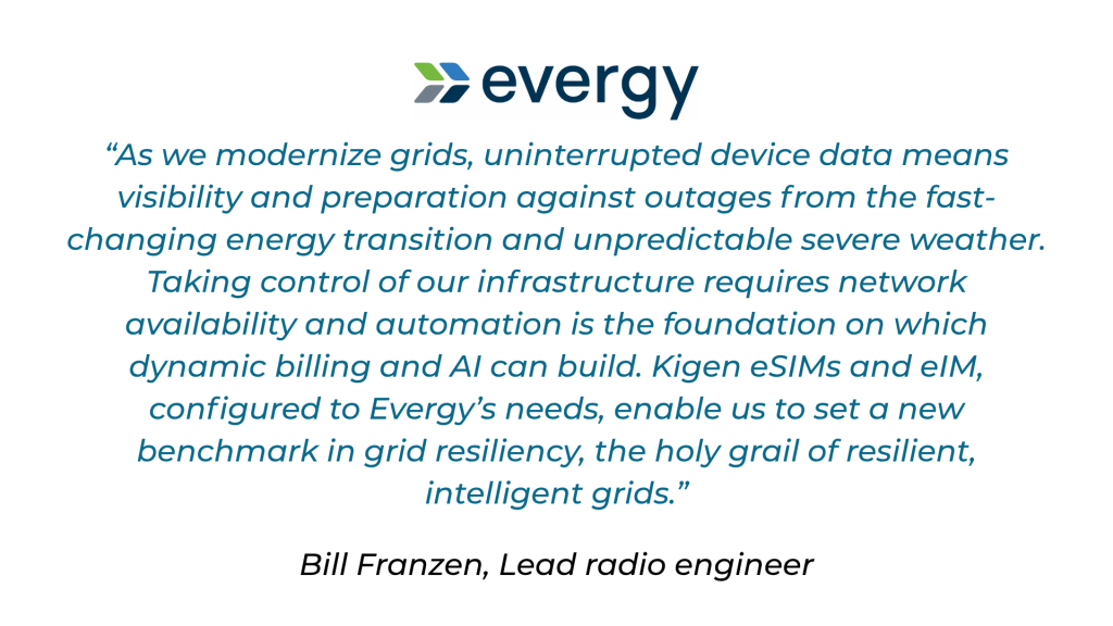 Evergy testimonial on Kigen eSIM technology for resilient smart grid connectivity